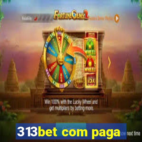 313bet com paga